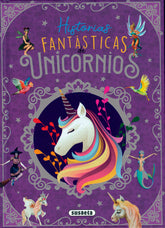 HISTORIAS FANTASTICAS DE UNICORNIOS | Forero Calderon, Maria | 9788467775389 (Susaeta)